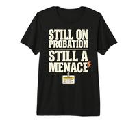 Still On Probation Still A Menace Humor Funny Saying Maglietta Premium
