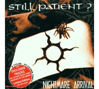 Still Patient? - Nightmare Arrival
