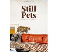 Still pets. Stories from living rooms. Ediz. italiana e inglese