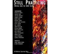 Still Practicing: Writing from the SAGE Center