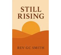 Still Rising: Stories of Wisdom, Courage, and Renewal Later In Life