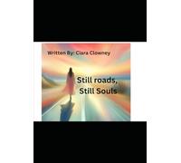 “Still Roads, Still Soul”
