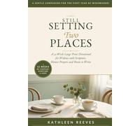 Still Setting Two Places: A 52-Week Large Print Devotional for Widows with Scripture, Honest Prayers and Room to Write
