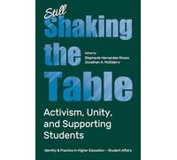 Still Shaking the Table: Activism, Unity, and Supporting Students