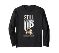 Still Showing Up Pug Maglia a Manica
