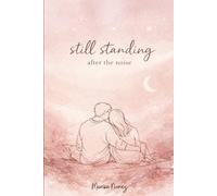 still standing after the noise