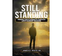Still Standing: Finding God's Strength Through Life's Hardest Seasons