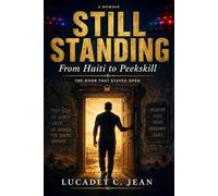 Still Standing From Haiti to Peekskill