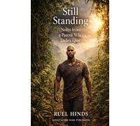 Still Standing: Notes from a Parent Who Didn’t Quit