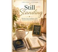 Still Standing: Reclaim Your Confidence After Corporate Knocked You Down
