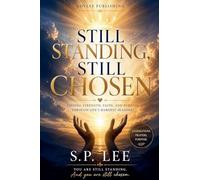Still Standing, Still Chosen