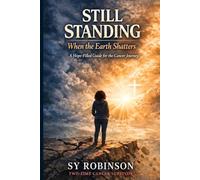Still Standing: When the Earth Shatters: A Hope-Filled Guide for the Cancer Journey