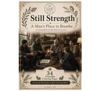 Still Strength: A Man's Place to Breathe