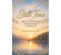 Still Time: Guided Reflection Journal - Reflect on the Life You Lived and Go After the Dreams That Still Call You