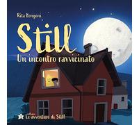 Still. Un incontro ravvicinato