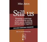 Still Us: Keeping a marriage or partnership strong when you're suddenly always home together
