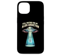 Still Waiting For My Alien Abduction UFO Funny Sci-Fi Custodia per iPhone 13