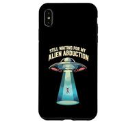 Still Waiting For My Alien Abduction UFO Funny Sci-Fi Custodia per iPhone XS Max