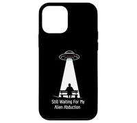 Still Waiting For My Alien Abduction UFO Humor Custodia per iPhone 12 mini