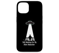 Still Waiting For My Alien Abduction UFO Humor Custodia per iPhone 13