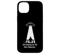 Still Waiting For My Alien Abduction UFO Humor Custodia per iPhone 14 Plus