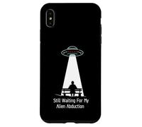Still Waiting For My Alien Abduction UFO Humor Custodia per iPhone XS Max