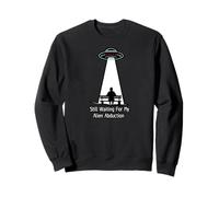 Still Waiting for My Alien Abduction UFO Humor Felpa