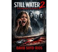 Still Water 2: Pittsburgh Slayings