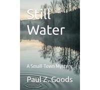 Still Water: A Small-Town Mystery