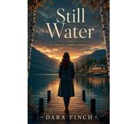 Still Water: A Small Town Romance