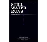 Still Water Runs