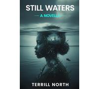 Still Waters: A Novella