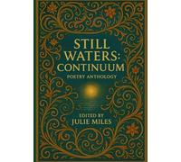 STILL WATERS CONTINUUM: POETRY ANTHOLOGY