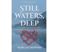 Still Waters, Deep