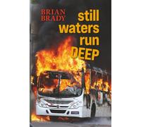 still waters run DEEP: 1