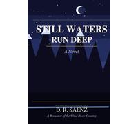 Still Waters Run Deep
