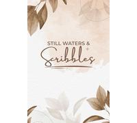 Still Waters & Scribbles: Battles fade, noise settles, and faith flows steady-one scribble at a time.