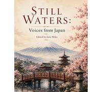 Still Waters: Voices of Japan