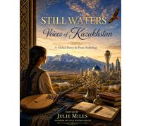 Still Waters: Voices of Kazakhstan