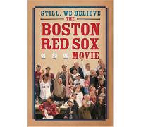 Still We Believe: Boston Red Sox Movie