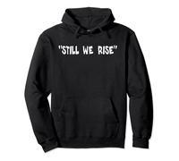 Still We Rise Shirt - Camicia Fight Back Felpa con Cappuccio