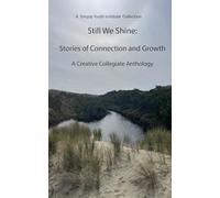 Still We Shine: Stories of Connection and Growth