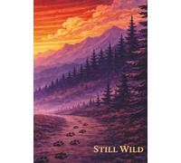Still Wild - Daily Planner: Undated Organizer for Focus | Wolf Edition