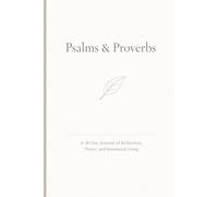 Still & Wise: A 30-Day Psalms and Proverbs Reflection Journal for Quiet Strength, Clarity, and Inner Peace