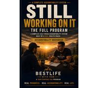 Still Working on It: The Workbook - A Guided Companion for Getting Honest, Staying Consistent, and Coming Back When Life Gets in the Way