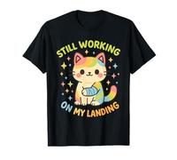 Still Working On My Landing Lesione Braccio Rotto Gatto Carino Maglietta