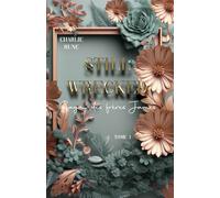 Still Wrecked: Tome 1 de la saga des frères James