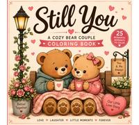 Still You: A Cozy Bear Couple Coloring Book