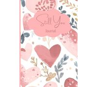 Still You: A Mother's Journal of Love and Loss, 100 page 6x9 lined notebook