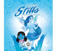 Stilla. La gocciolina che sfidò il sole - Di Gennaro Giuseppe